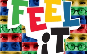 Plakatsujet zur Produktion mit dem Schriftzug "Feel it"
